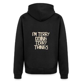 I'm Terry doing Terry things - Unisex Premium Bio Zip Hoodie - Schwarz - Hinten - Nico (187cm)