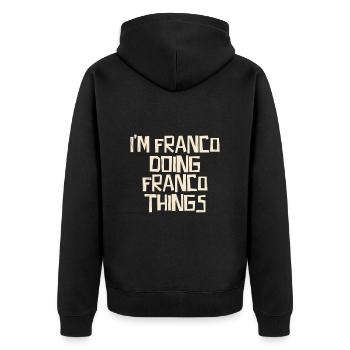 Je suis Franco en train de faire des choses franquistes - Veste à capuche bio Premium Unisexe - noir - Dos - Nico (187cm)