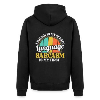 Black Humor English Is My Second Language - Unisex Premium Organic Zip Hoodie - black - Back - Nico (187cm)