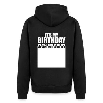 It's My Birthday Sign My Shirt - Unisex Premium Bio Zip Hoodie - Schwarz - Hinten - Nico (187cm)