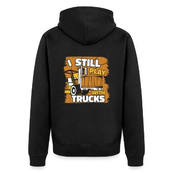 I Still Play With Trucks Forklift Driver - Unisex Premium Organic Zip Hoodie - black - Back - Nico (187cm)