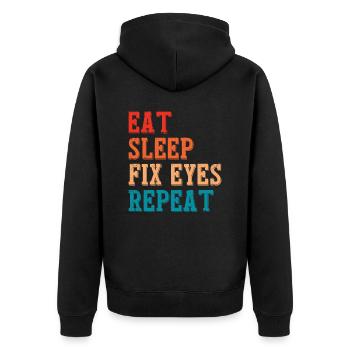 Manger Sommeil Fixer Yeux Ophtalmologiste Opticiens - Veste à capuche bio Premium Unisexe - noir - Dos - Nico (187cm)