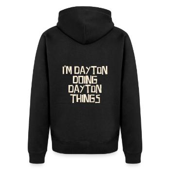 I'm Dayton doing Dayton things - Unisex Premium Organic Zip Hoodie - black - Back - Nico (187cm)