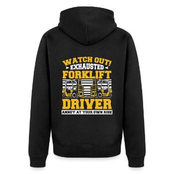Watch Out Exhausted Forklift Driver Gabelstapler - Unisex Premium Organic Zip Hoodie - black - Back - Nico (187cm)
