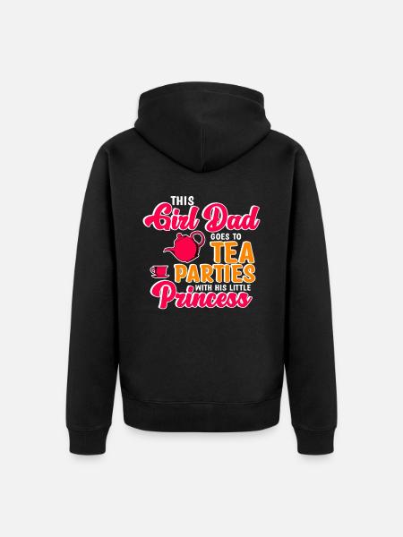 Girl Dad - This Girl Dad Goes To Tea Parties - Unisex Premium Organic Zip Hoodie - black