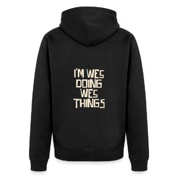 I'm Wes doing Wes things - Unisex Premium Bio Zip Hoodie - Schwarz - Hinten - Nico (187cm)