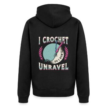 I Crochet So I Don't Unravel Crafting Needlework - Unisex Premium Organic Zip Hoodie - black - Back - Nico (187cm)