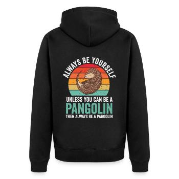 Always be a pangolin owner Pangolins - Unisex Premium Organic Zip Hoodie - black - Back - Nico (187cm)