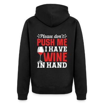 Please don't push, I have wine in my hand - Unisex Premium Organic Zip Hoodie - black - Back - Nico (187cm)