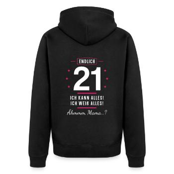 Endlich 21 Geburtstag Ich Kann Alles Ich Weiß - Unisex Premium Bio Zip Hoodie - Schwarz - Hinten - Nico (187cm)