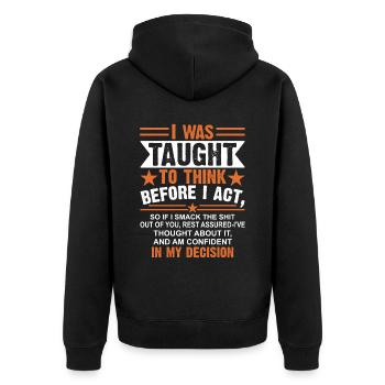 was taught to think sarcastically - Unisex Premium Organic Zip Hoodie - black - Back - Nico (187cm)