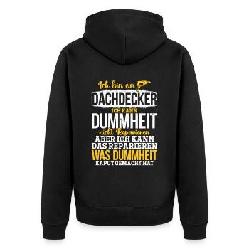Dachdecker Ich kann Dummheit nicht Reparieren - Unisex Premium Bio Zip Hoodie - Schwarz - Hinten - Nico (187cm)