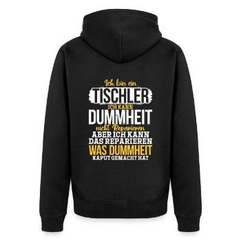 Tischler Ich kann Dummheit nicht Reparieren - Unisex Premium Bio Zip Hoodie - Schwarz - Hinten - Nico (187cm)