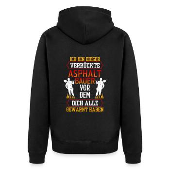 Dieser Verrückte Asphaltbauer Straßenbauer - Unisex Premium Bio Zip Hoodie - Schwarz - Hinten - Nico (187cm)