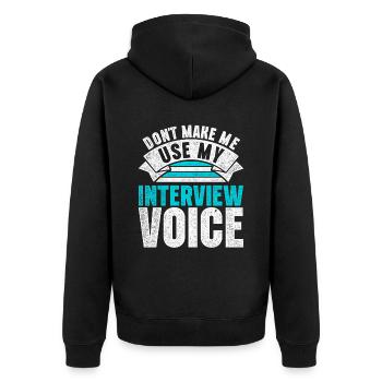 HR Manager Don't Make Me Use My Interview Voice - Unisex Premium Organic Zip Hoodie - black - Back - Nico (187cm)
