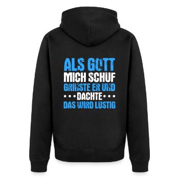Als Gott mich schuf, dachte er, das wird lustig - Unisex Premium Bio Zip Hoodie - Schwarz - Hinten - Nico (187cm)
