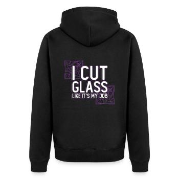 I cut glass as if it were my job - chip - Unisex Premium Organic Zip Hoodie - black - Back - Nico (187cm)