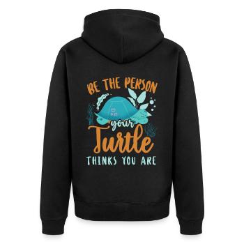 Sea Turtle Tortoise Be The Person - Unisex Premium Bio Zip Hoodie - Schwarz - Hinten - Nico (187cm)