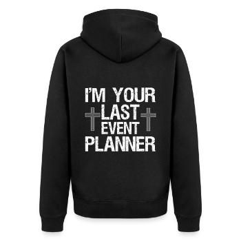 Ich bin dein letzter Event Planer - Unisex Premium Bio Zip Hoodie - Schwarz - Hinten - Nico (187cm)