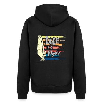 Windsurfing Life Is A Ride Surfboarder Water Sport - Unisex Premium Organic Zip Hoodie - black - Back - Nico (187cm)