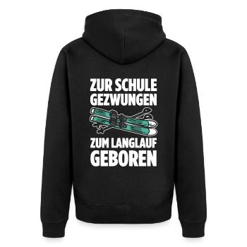 Zur Schule Gezwungen Zum Langlauf Geboren Skilangl - Unisex Premium Bio Zip Hoodie - Schwarz - Hinten - Nico (187cm)