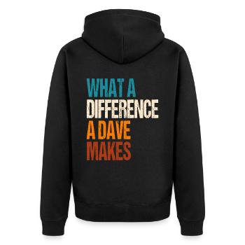 What A Difference A Dave Makes - Unisex Premium Organic Zip Hoodie - black - Back - Nico (187cm)
