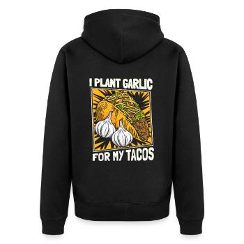 Home Gardener Garden Garlic Garden Tacos - Unisex Premium Organic Zip Hoodie - black - Back - Nico (187cm)