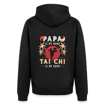 Tai Chi Papa Is My Name Tai Chi Is My Game Qigong - Unisex Premium Organic Zip Hoodie - black - Back - Nico (187cm)