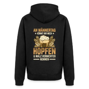 An Männertag Könnt Ihr Mich Hopfen & Malz Vernicht - Unisex Premium Bio Zip Hoodie - Schwarz - Hinten - Nico (187cm)