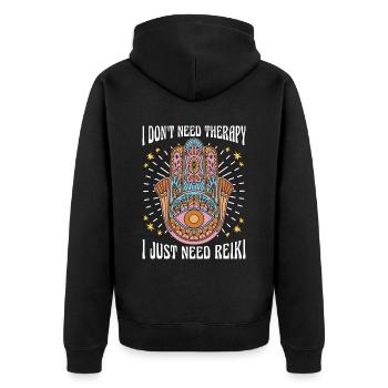 Reiki I Don't Need Therapy I Just Need Meditation - Unisex Premium Organic Zip Hoodie - black - Back - Nico (187cm)