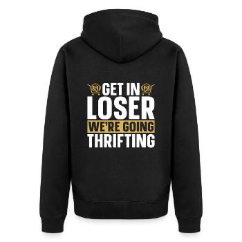 Thrift Shopping Get In Loser We're Bargain Hunting - Unisex Premium Bio Zip Hoodie - Schwarz - Hinten - Nico (187cm)