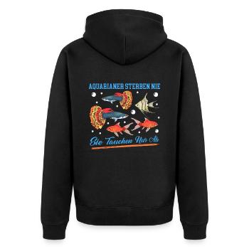 Aquaristik Aquarium Aquarianer Zierfisch Geschenk - Unisex Premium Bio Zip Hoodie - Schwarz - Hinten - Nico (187cm)