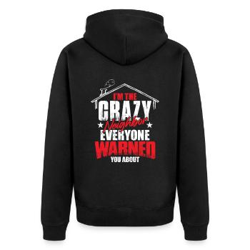 Lustiges Nachbargeschenk - Unisex Premium Bio Zip Hoodie - Schwarz - Hinten - Nico (187cm)