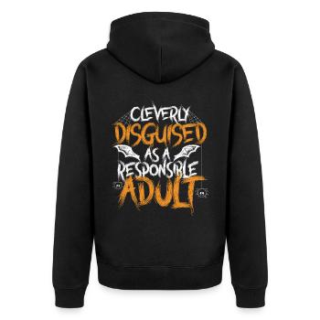 Cleverly Disguised As A Responsible Adult - Unisex Premium Organic Zip Hoodie - black - Back - Nico (187cm)