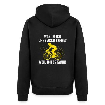 Radfahrer Spruch Warum Ich Ohne Akku Fahre Fahrrad - Unisex Premium Bio Zip Hoodie - Schwarz - Hinten - Nico (187cm)