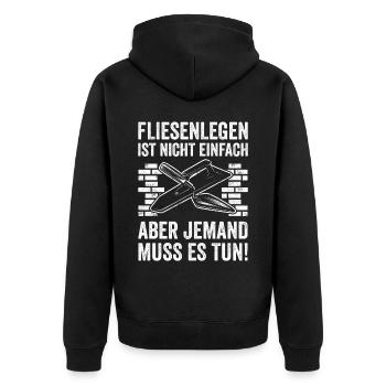 Fliesenlegen Für Fliesenleger Fliesenlegermeister - Unisex Premium Bio Zip Hoodie - Schwarz - Hinten - Nico (187cm)