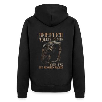 wollte ich schon immer was mit Menschen machen - Unisex Premium Bio Zip Hoodie - Schwarz - Hinten - Nico (187cm)