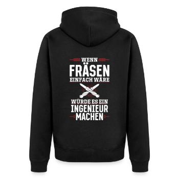 Wen Fräsen einfach wäre würde es ein Ingenieur tun - Unisex Premium Bio Zip Hoodie - Schwarz - Hinten - Nico (187cm)