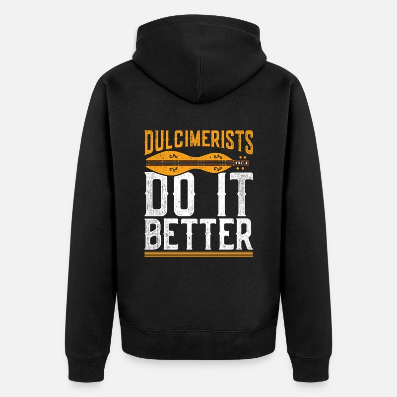 Dulcimer Dulcimerists Do It Better - Unisex Premium Bio Zip Hoodie - Schwarz