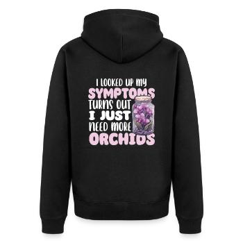 I Looked Up My Symptoms turns out i just need more - Unisex Premium Bio Zip Hoodie - Schwarz - Hinten - Nico (187cm)
