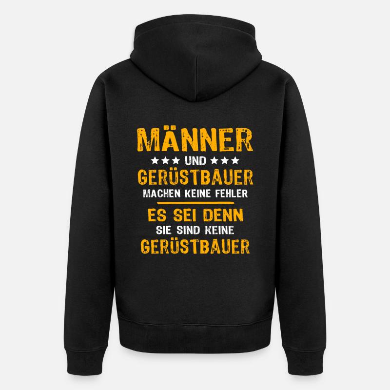 Gerüstbauer Spruch - Unisex Premium Bio Zip Hoodie - Schwarz