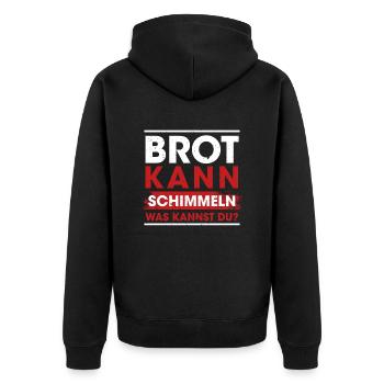 Brot Kann Schimmeln Was Kannst Du? - Unisex Premium Bio Zip Hoodie - Schwarz - Hinten - Nico (187cm)