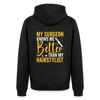 Plastic surgeon knows me better surgical - Unisex Premium Organic Zip Hoodie - black - Back - Nico (187cm)