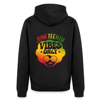 Juneteenth Vibes Only - Unisex Premium Organic Zip Hoodie - black - Back - Nico (187cm)