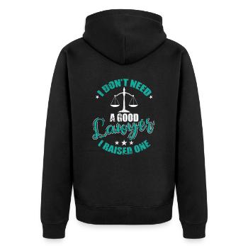I don't need a good Lawyer I raised one Jurist - Unisex Premium Organic Zip Hoodie - black - Back - Nico (187cm)