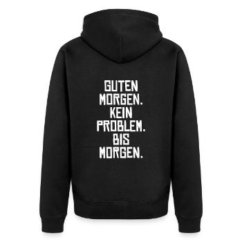 Guten Morgen. Kein Problem. Bis Morgen. - Unisex Premium Bio Zip Hoodie - Schwarz - Hinten - Nico (187cm)