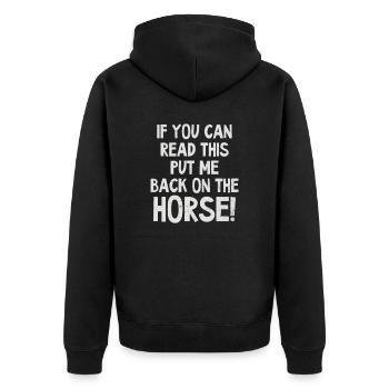Horse Lover Can Read This Put Back On Horse - Unisex Premium Organic Zip Hoodie - black - Back - Nico (187cm)