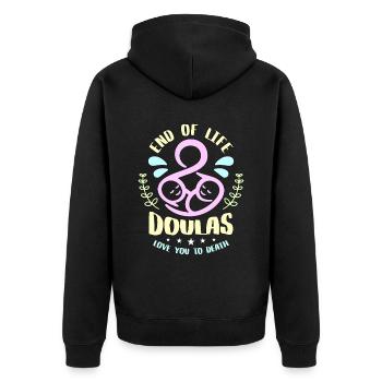 Doula End Of Life Doulas Love You Birth Companion - Unisex Premium Bio Zip Hoodie - Schwarz - Hinten - Nico (187cm)