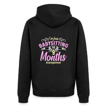 Surrogacy I'm Just Babysitting For 9 IVF Pregnancy - Unisex Premium Bio Zip Hoodie - Schwarz - Hinten - Nico (187cm)