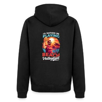 Beach Volleyball Rather Be Playing - Unisex Premium Organic Zip Hoodie - black - Back - Nico (187cm)